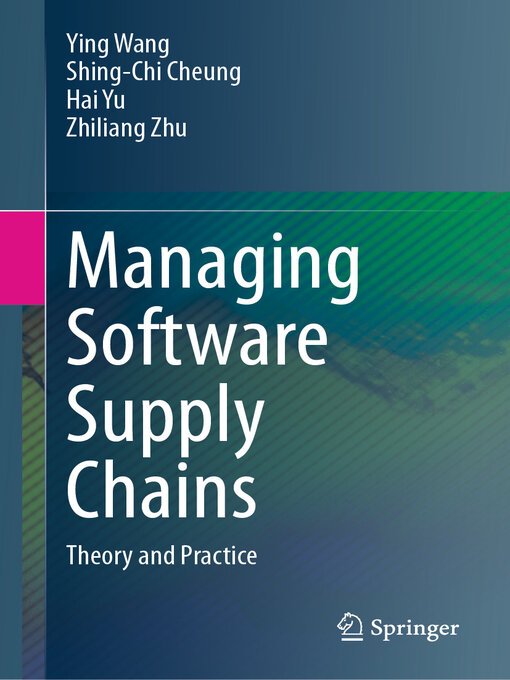 Title details for Managing Software Supply Chains by Ying Wang - Available